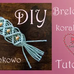Makrama: Brelok DIY krok po kroku stwórz swój pierwszy unikat!