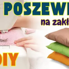 Uszyj poszewkę na poduszkę: Proste niż myślisz! Poradnik krok po kroku