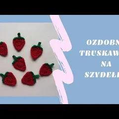 Jak uszyć truskawkę? Prosty poradnik krok po kroku dla każdego!