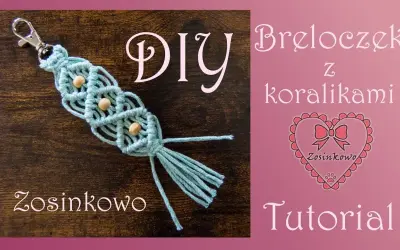 Makrama: Brelok DIY krok po kroku stwórz swój pierwszy unikat!