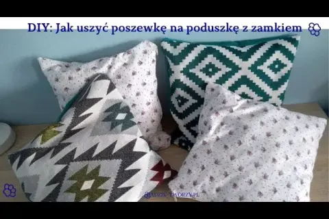 Uszyć poszewkę z zamkiem? Prosty poradnik krok po kroku!